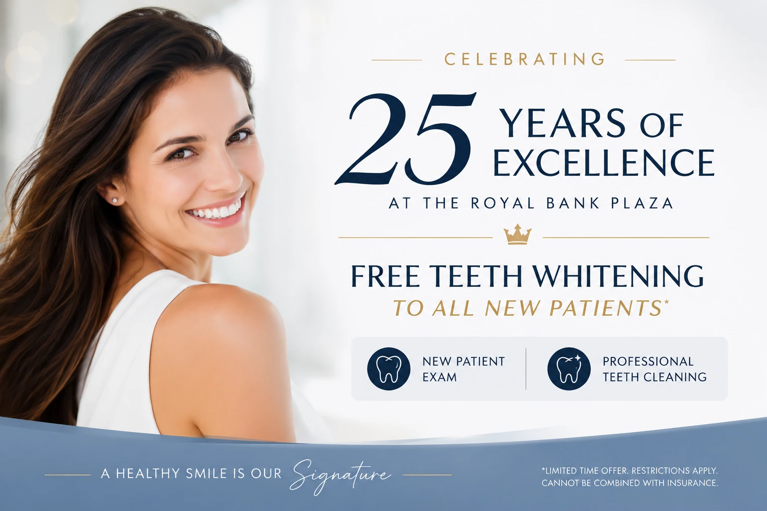 Celebrating 25 Years of Excellence at the Royal Bank Plaza — Free Teeth Whitening to all new patients